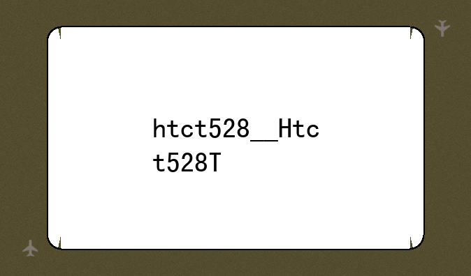 htct528__Htct528T