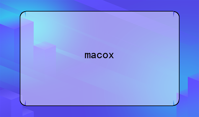macox