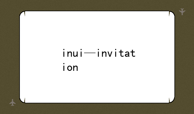 inui—invitation